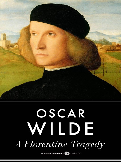 Title details for A Florentine Tragedy by Oscar Wilde - Available